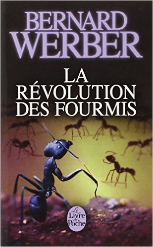 La Révolution des fourmis. (Fourmis T. 3)