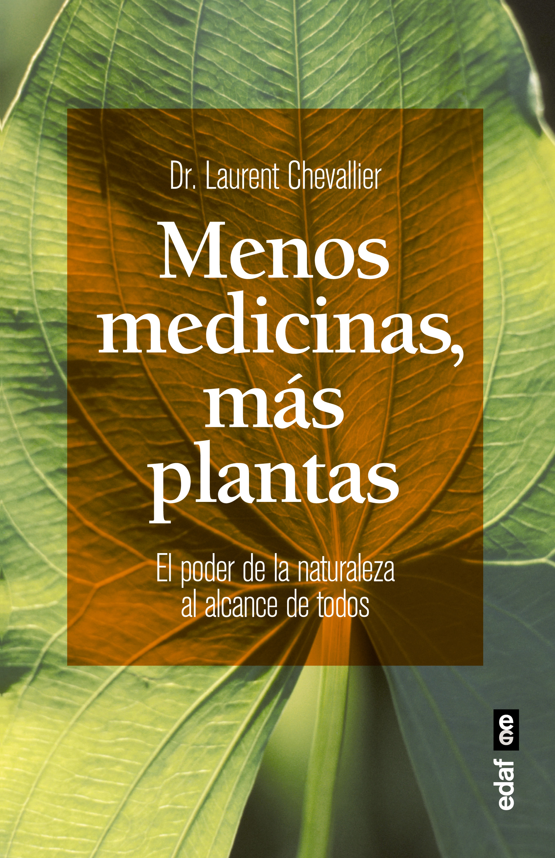 Menos medicinas, más plantas. El poder de la naturaleza al alcance de todos