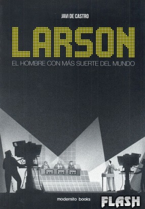 Larson. El hombre con más suerte del mundo