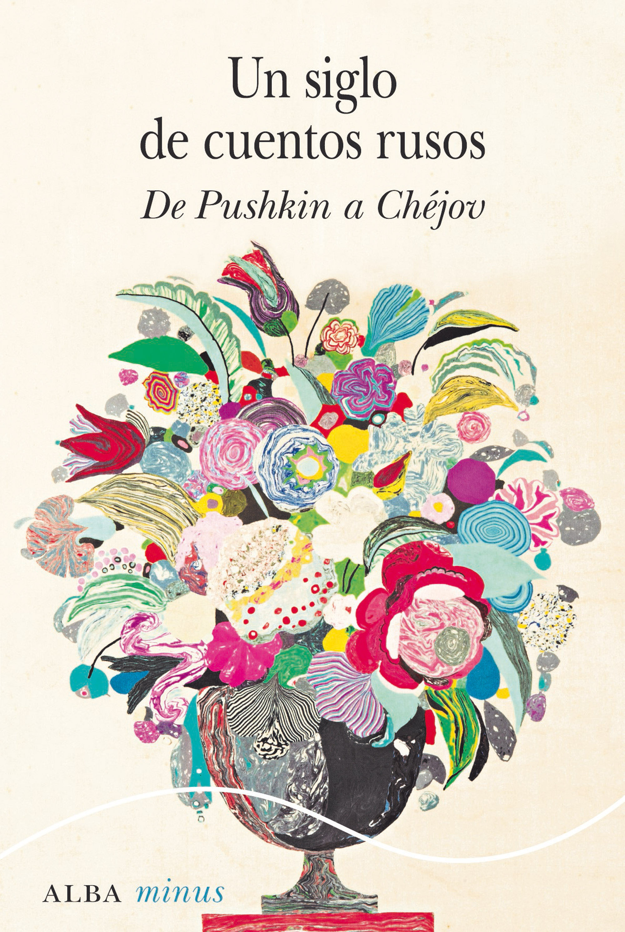 Un siglo de cuentos rusos. de Pushkin a Chéjov