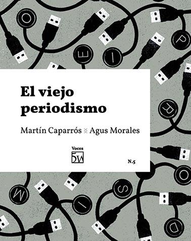 El viejo periodismo, 5w Revista Voces