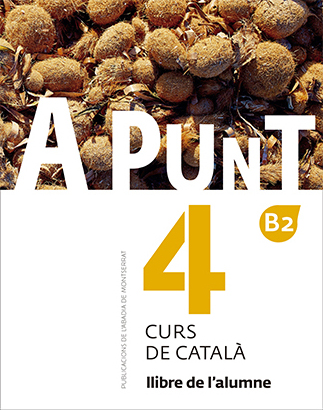 A punt 4 B2 Llibre de l'alumne. Curs de català