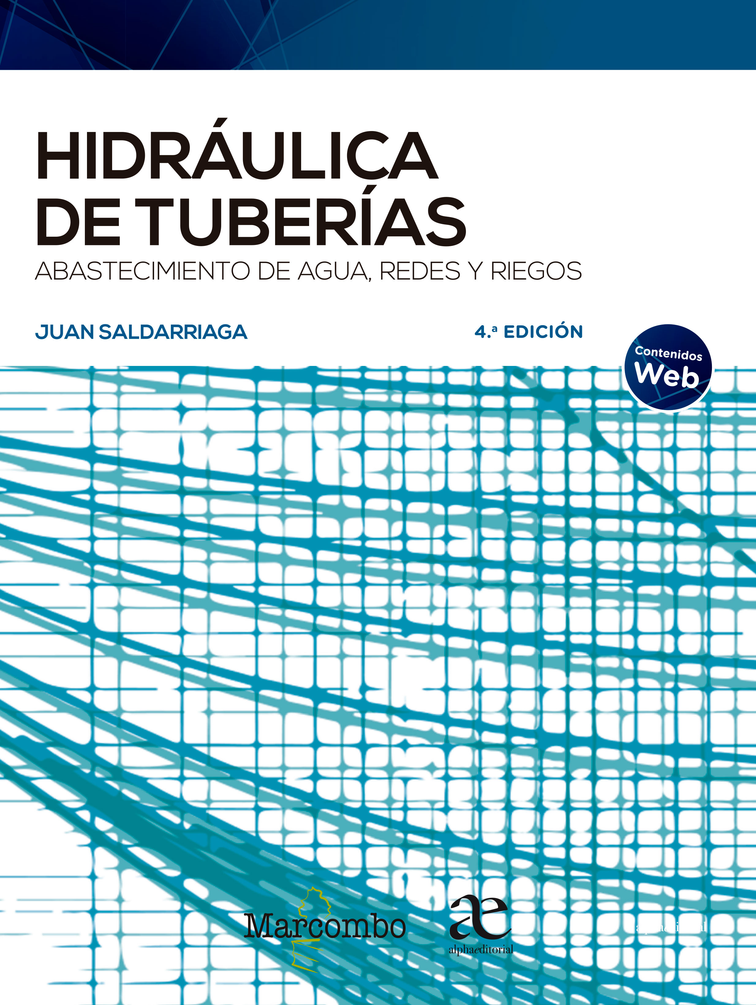 Hidráulica de tuberías. Abastecimiento de agua, redes y riegos