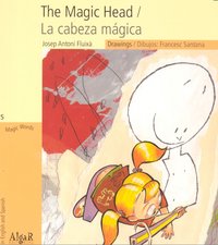 The Magic Head / La cabeza mágica