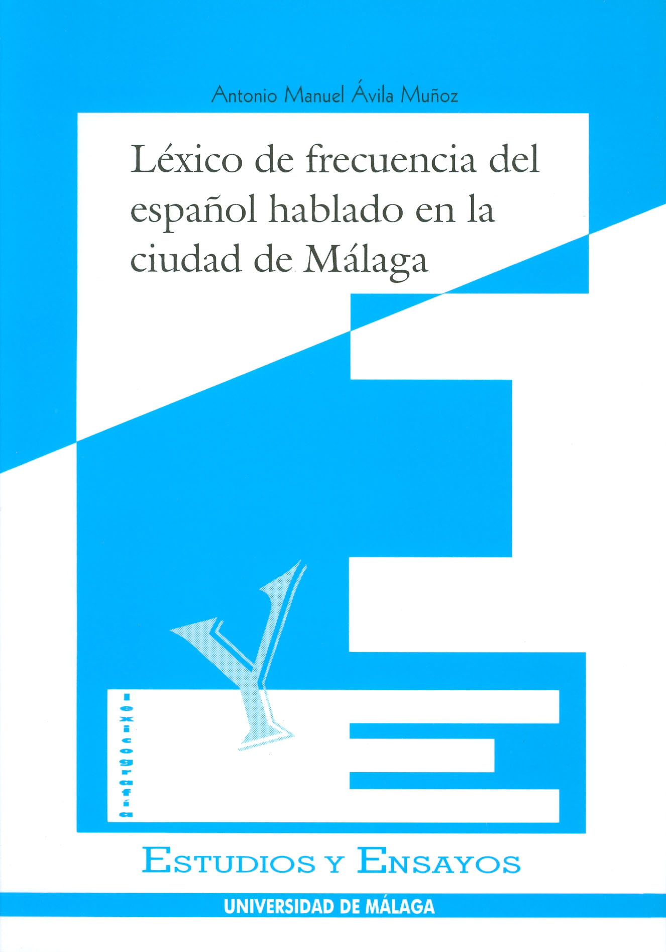 Léxico de frencuencias del español hablado en la ciudad de Málaga