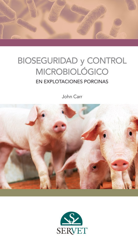 Bioseguridad y control microbiológico en explotaciones porcinas