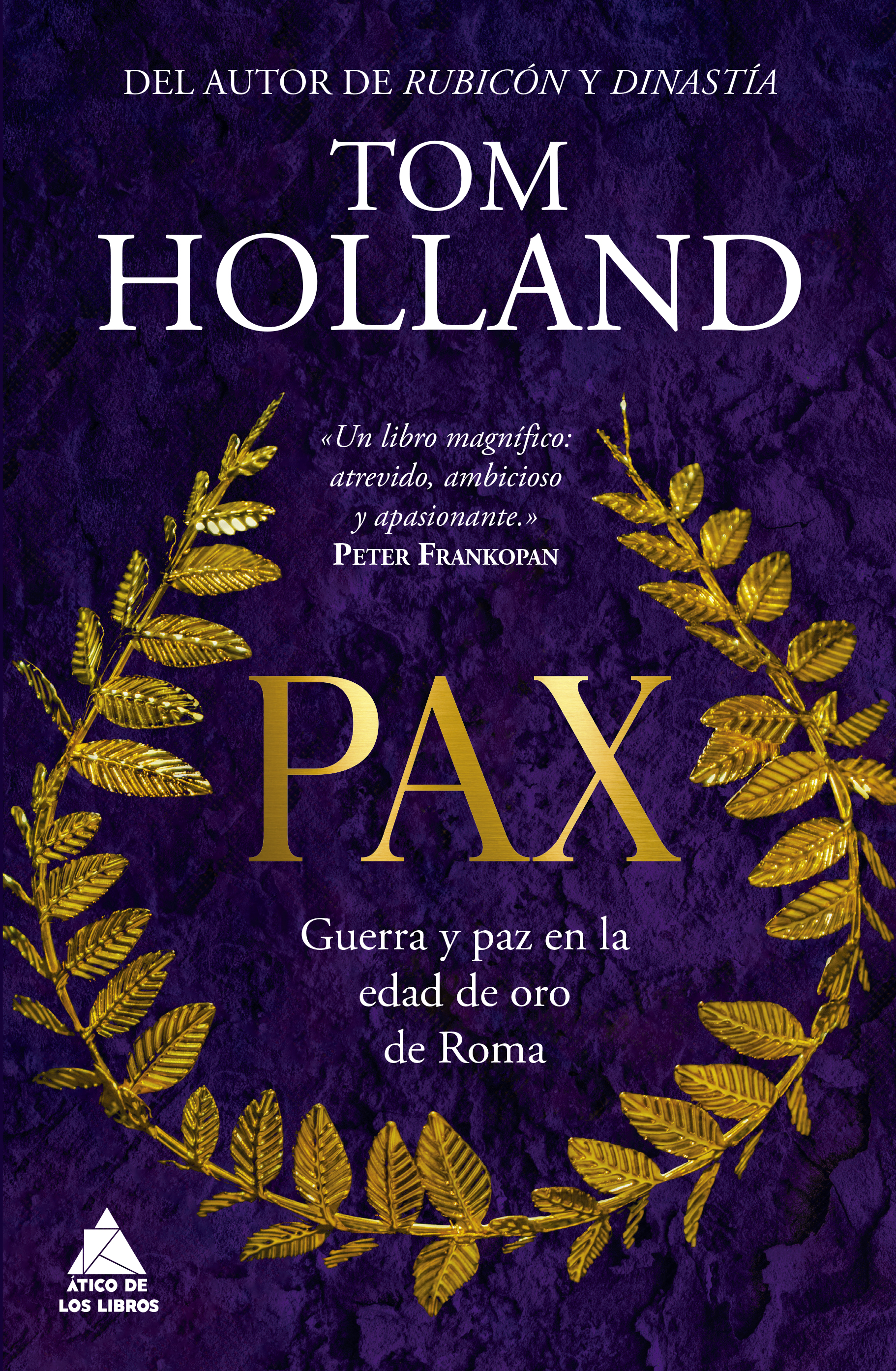 Pax. Guerra y paz en la edad de oro de Roma