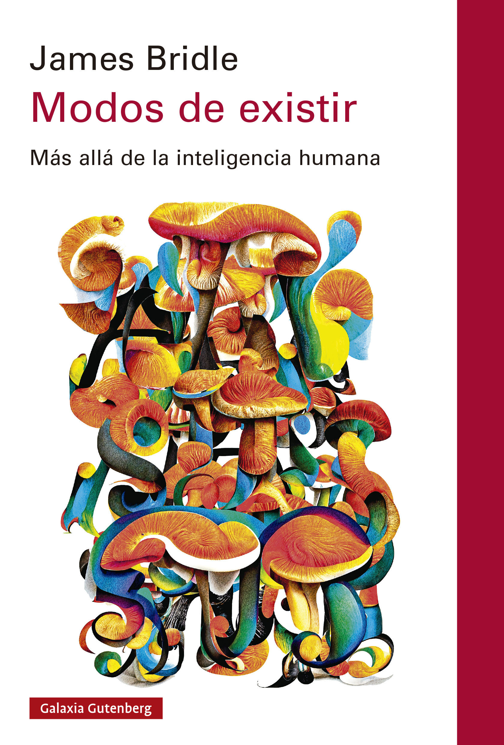 Modos de existir. Más allá de la inteligencia humana