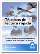 Técnicas de lectura rápida:Técnicas eficaces para leer más rápido y sacar más provecho a la lectura