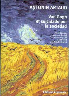 Van Gogh el suicidado por la sociedad