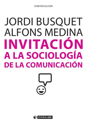 Invitación  a la sociología de la comunicación