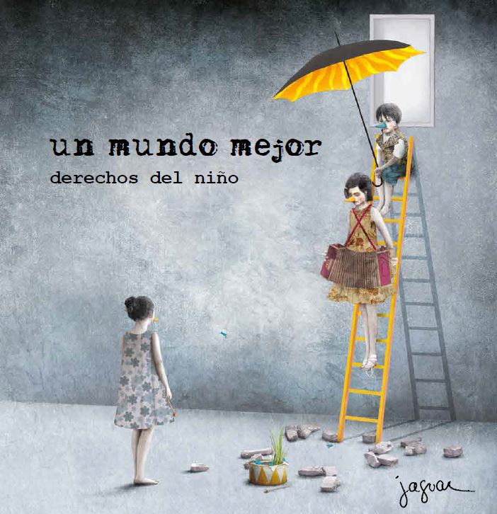 Un mundo mejor. Derechos del niño