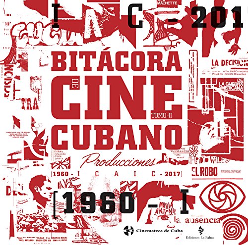 Bitácora del cine cubano. Tomo II