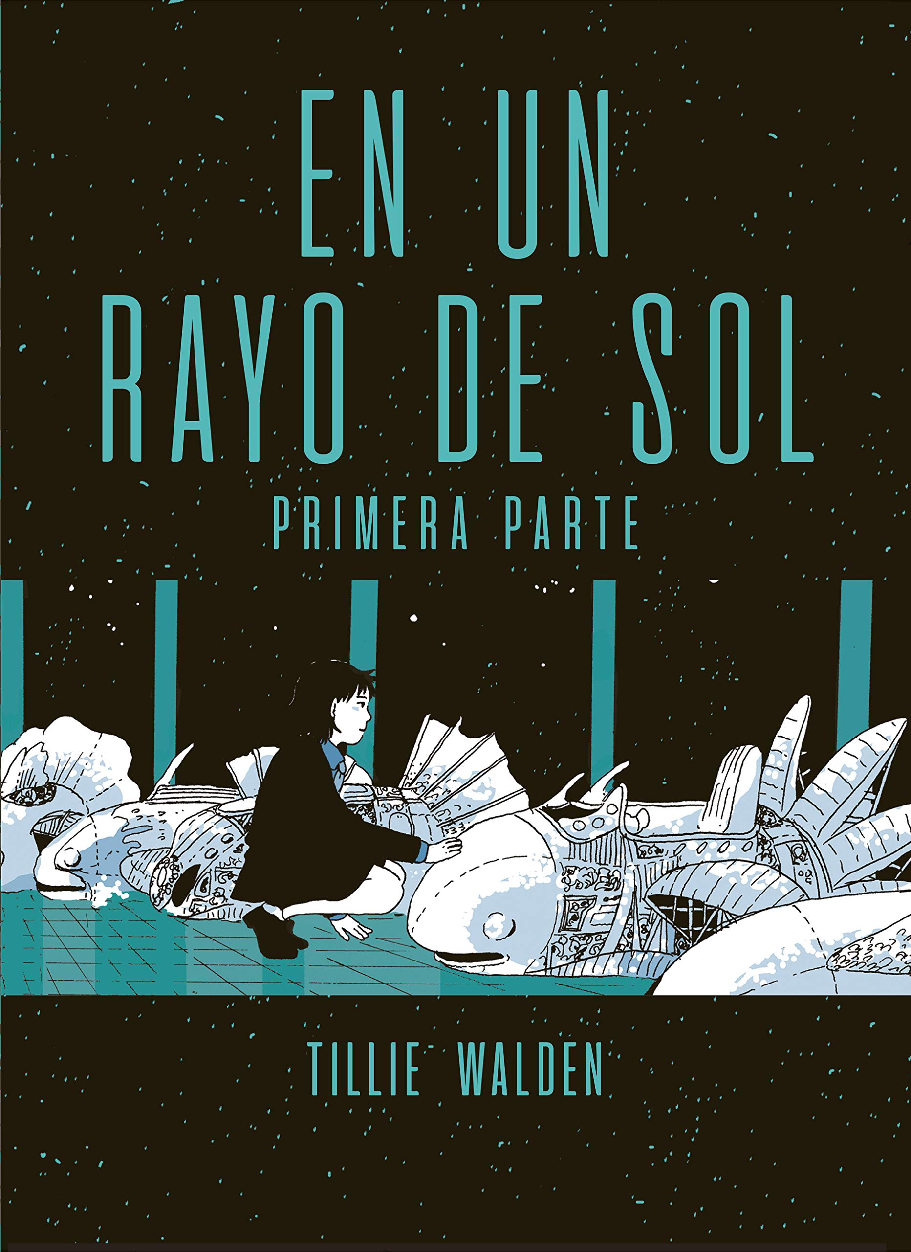 En Un Rayo De Sol (Primera Parte)