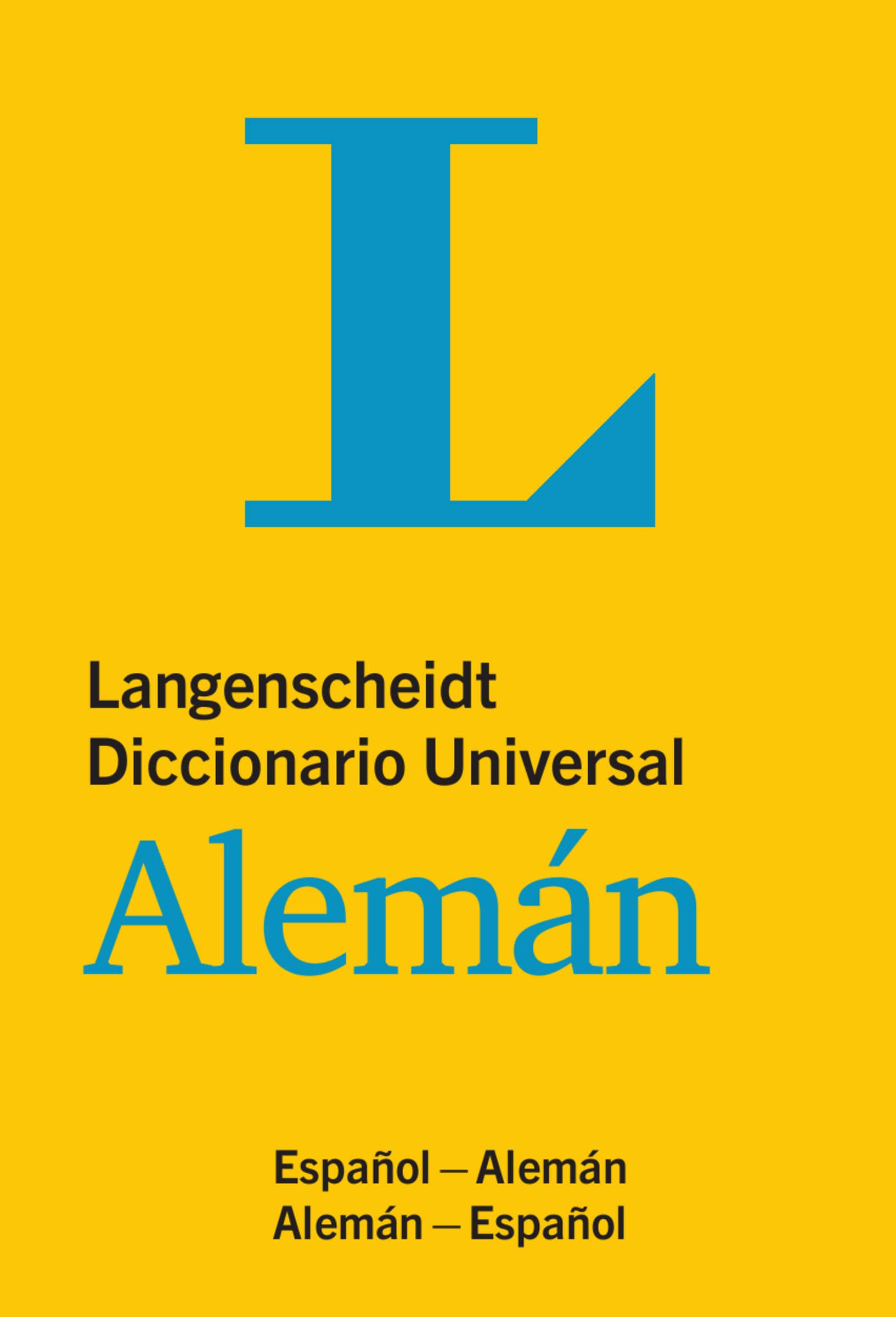 Langenscheidt Diccionario Universal Alemán: Spanisch-Deutsch / Deutsch-Spanisch