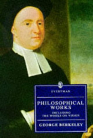 Philosophical Works: Berkeley : Philosophical Works (Everyman's Library)