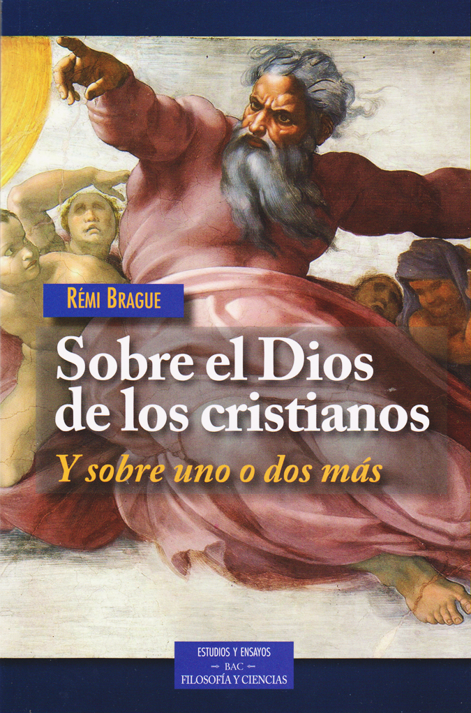 Sobre el Dios de los cristianos (y sobre uno o dos más)