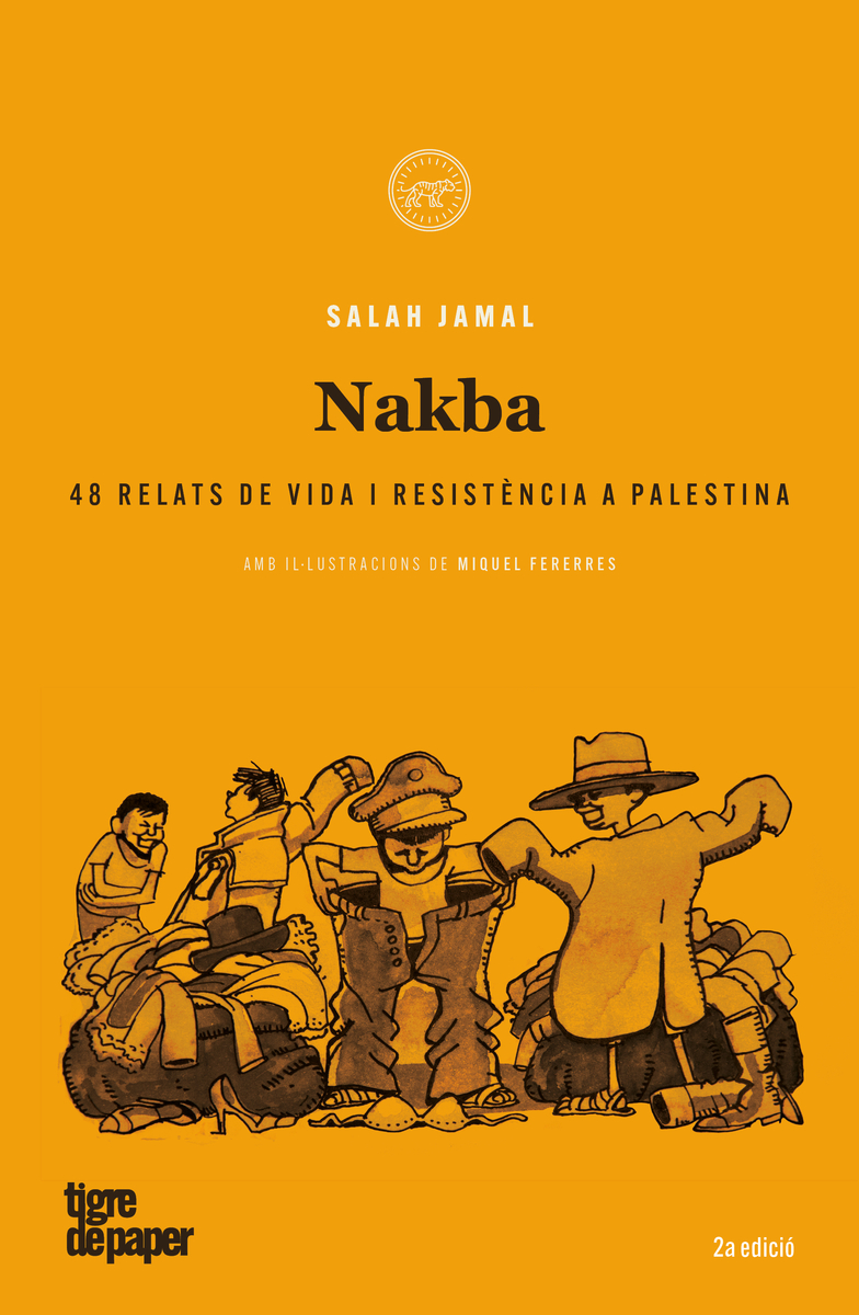 Nakba. Vida, exili i resistència a Palestina