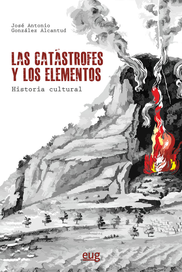 LAS CATASTROFES Y LOS ELEMENTOS: HISTORIA CULTURAL