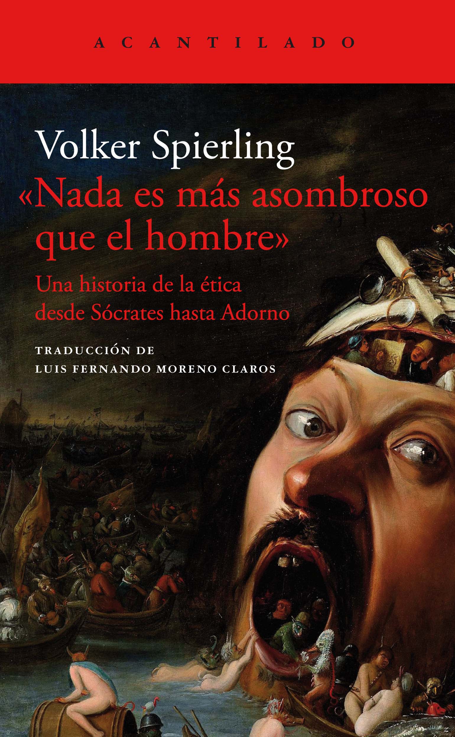 «Nada es más asombroso que el hombre»: una historia de la ética desde Sócrates hasta Adorno