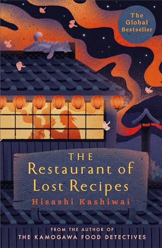 The Restaurant Of Lost Recipes (The Kamogawa Food Detectives 2)