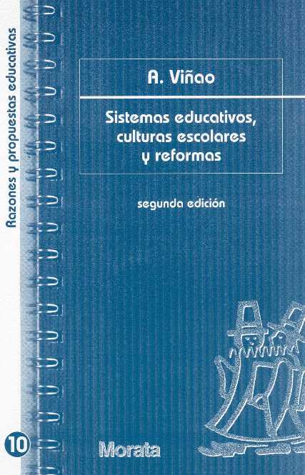 Sistemas educativos, culturas escolares y reformas