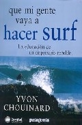 Que mi gente vaya a hacer surf.La educación de un empresario rebelde