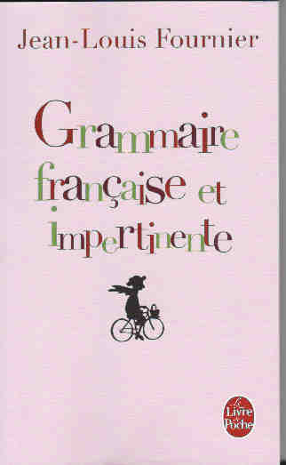 Grammaire française et impertinente