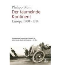 Der taumelnde Kontinent. Europa 1900-1914