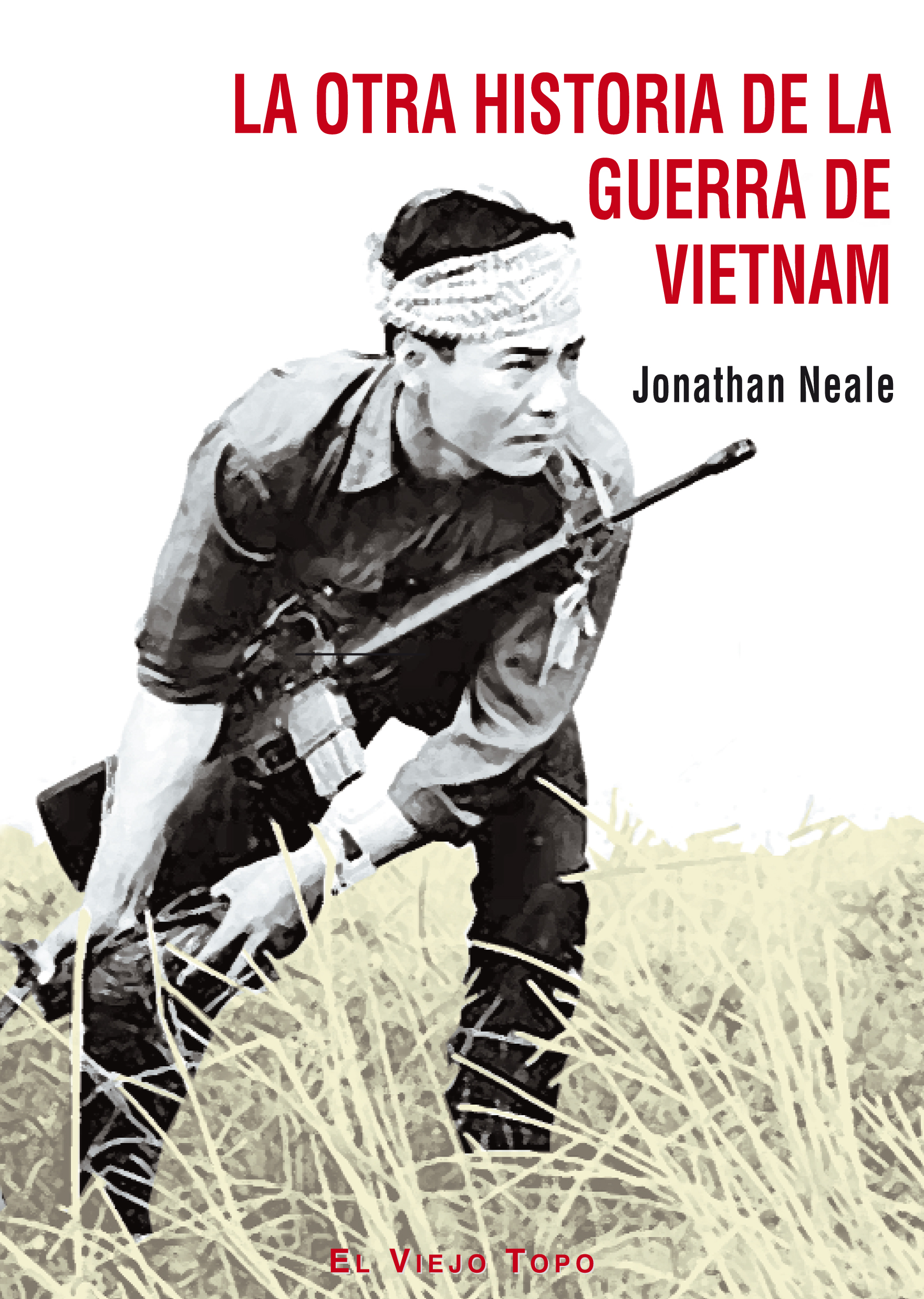 La otra historia de la Guerra de Vietnam