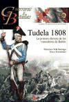 Tudela 1808. La primera derrota de los vencedores de Bailén