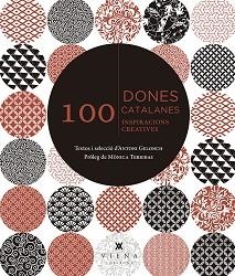 100 dones catalanes. 100 inspiracions creatives