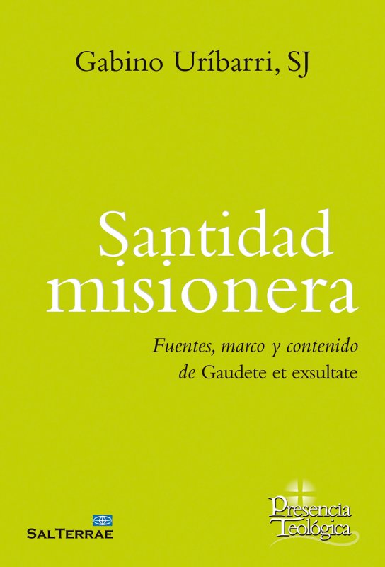 Santidad misionera: fuentes, marco y contenido de Gaudete et exultate