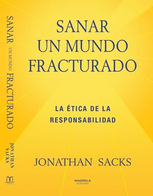 Sanar un mundo fracturado: la ética de la responsabilidad