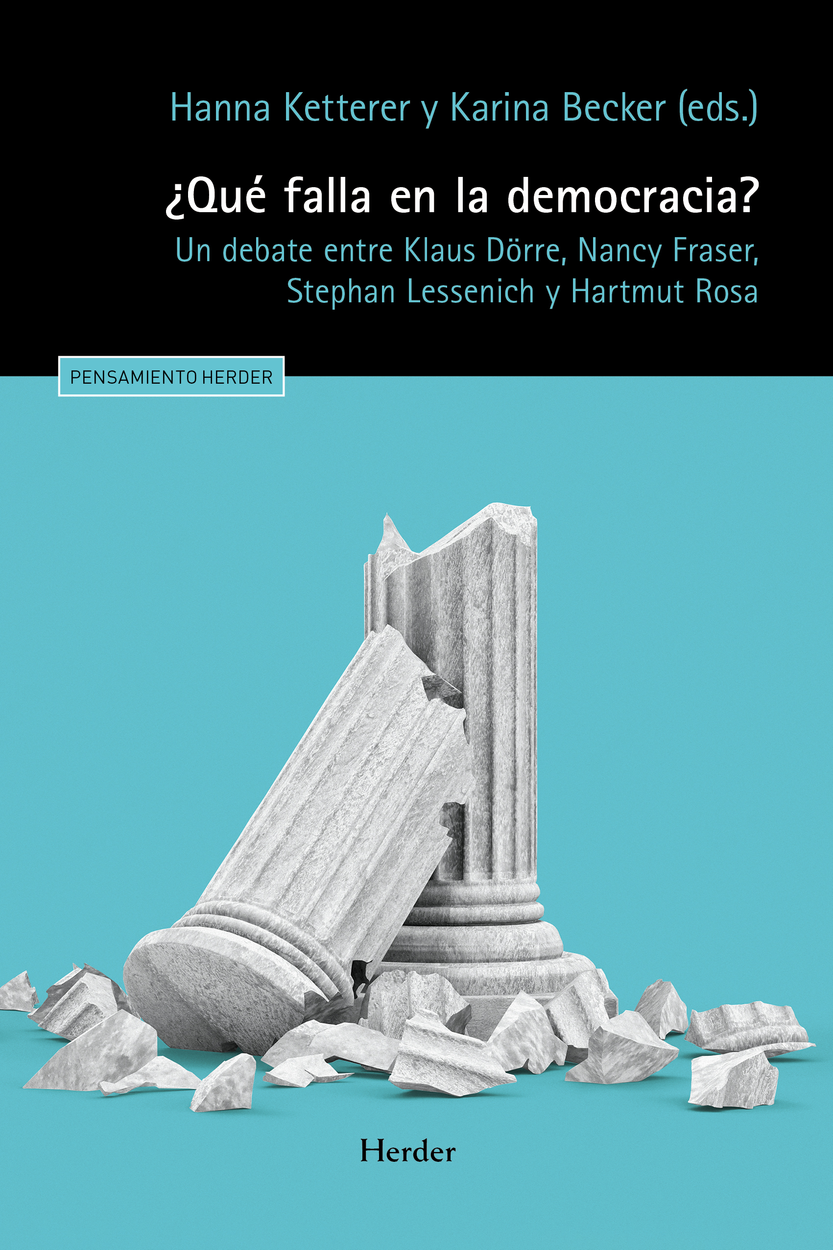 ¿Qué falla en la democracia? Un debate entre Klaus Dörre, Nancy Fraser, Stephan Lessenich y Hartmut Rosa