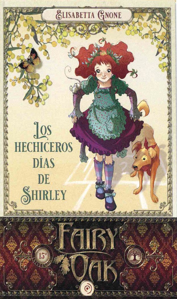 Fairy Oak 5. Los hechiceros días de Shirley