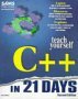 Teach yourself C++ in 21 days