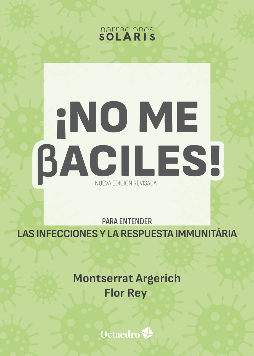 No me baciles. Para entender las infecciones y la respuesta inmunitaria