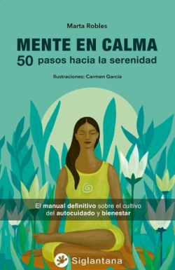 Mente en calma. 50 pasos hacia la calma y la serenidad