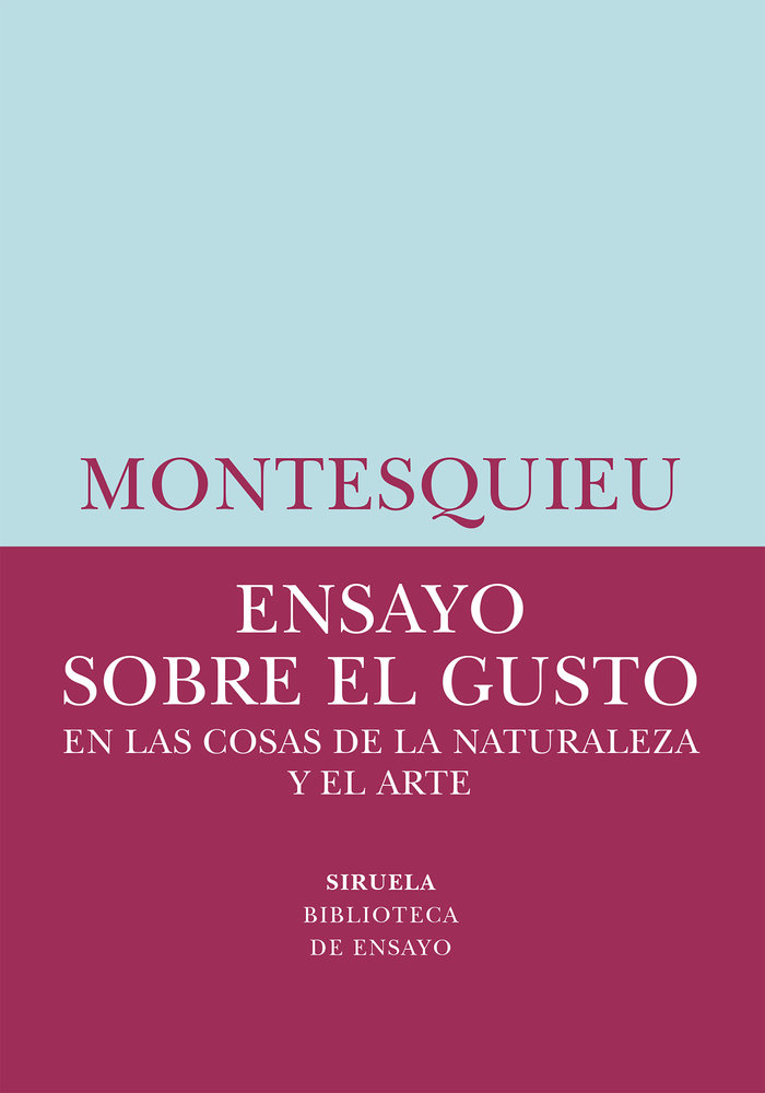 Ensayo sobre el gusto (en las cosas de la naturaleza y el arte)