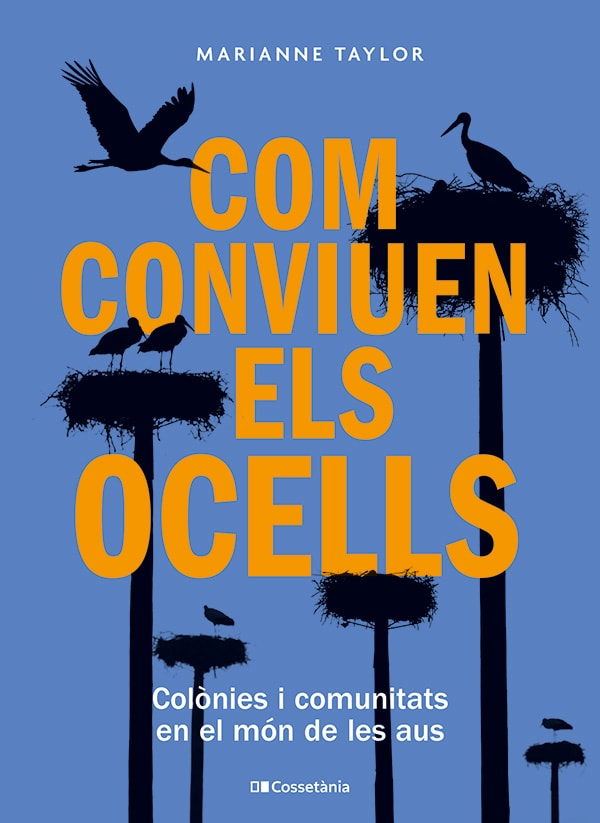 Com conviuen els ocells. Colònies i comunitats en el món de les aus