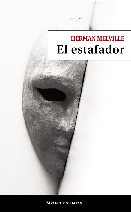 El estafador. Su mascarada