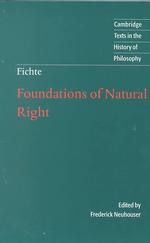 Foundations of natural right (Ed. F. Neuhouser)