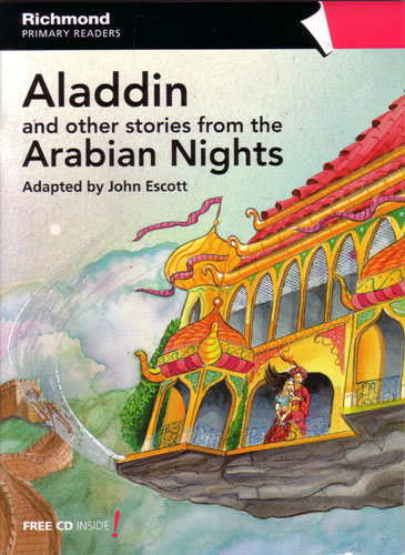 Aladdin and other stories from the Arabian Nights (Richmond Primary Readers 5 Pre-Flyers with CD)