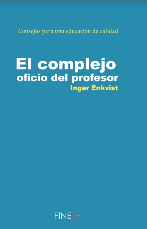 El complejo oficio del profesor. Consejos para una educación de calidad