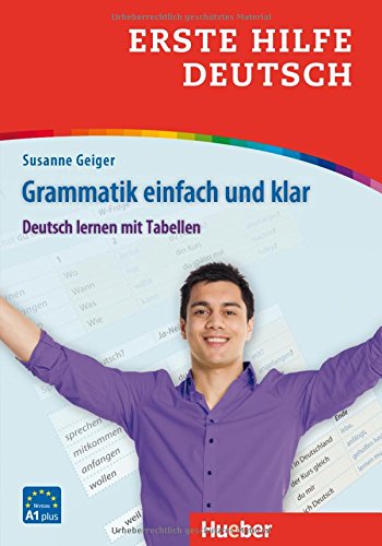 Erste Hilfe Deutsch - Grammatik einfach und klar: Deutsch lernen mit Tabellen / Buch