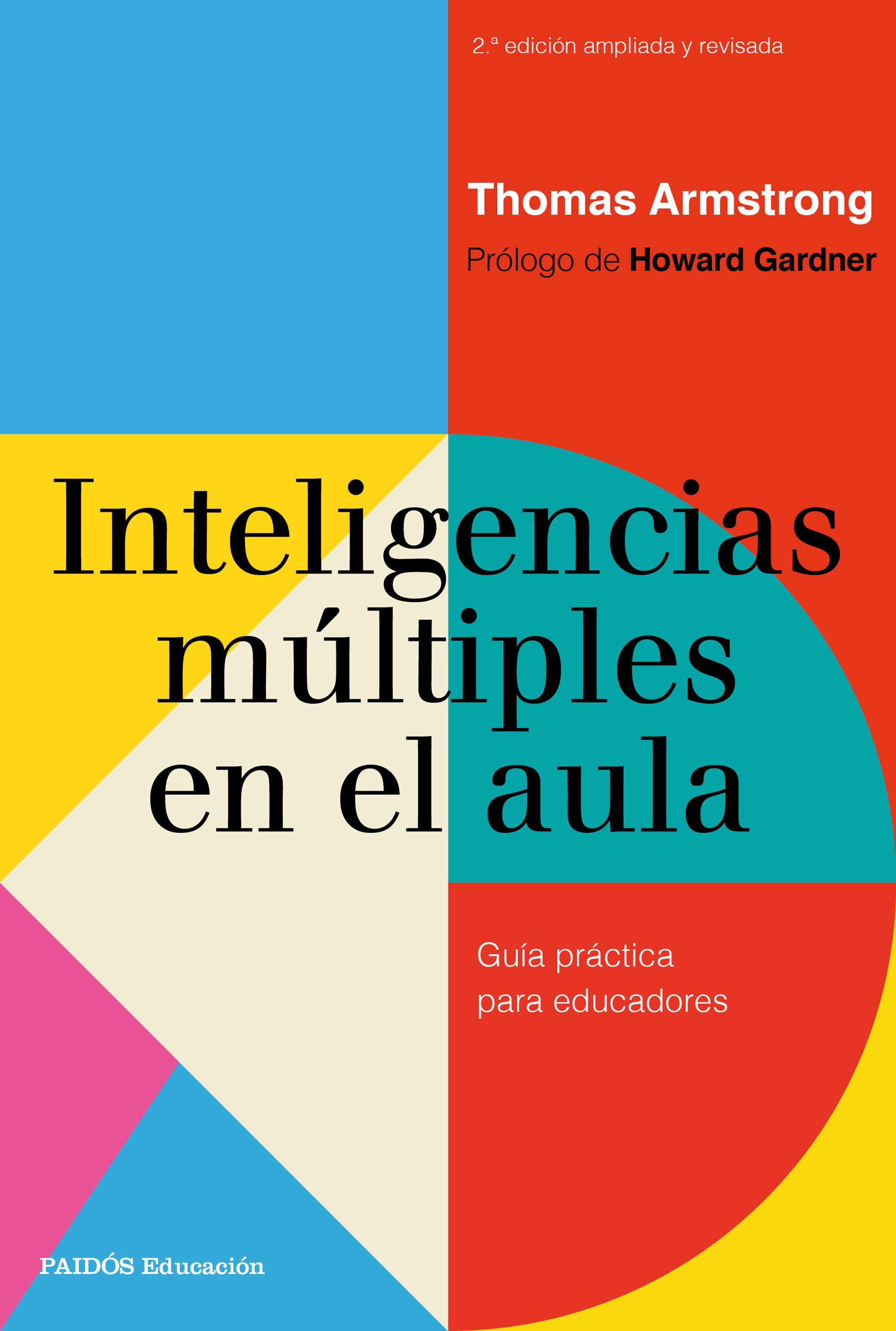 Inteligencias múltiples en el aula. Guía práctica para educadores