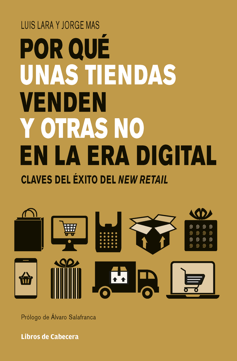 Por qué unas tiendas venden y otras no en la era digital. Claves de éxito en el New Retail