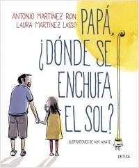 Pack. Papá , ¿Dónde se enchufa el sol ?