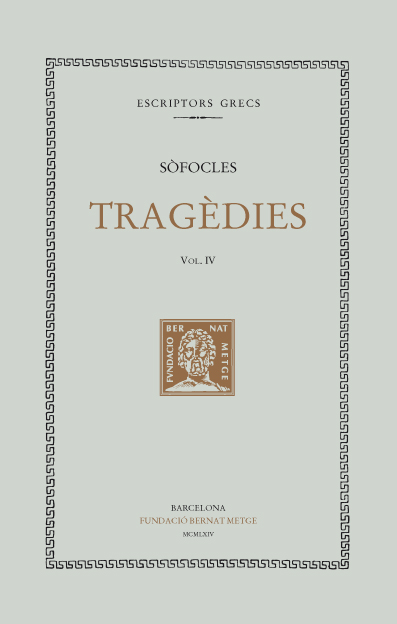 Tragèdies, vol. IV i últim: Èdip a Colonos. Els sàtirs rastrejadors